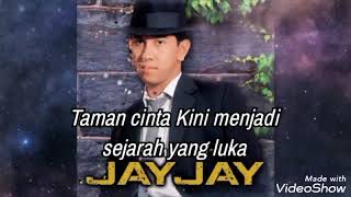 Kenangan Taman Cinta (Lirik Video)🌹- Jay Jay