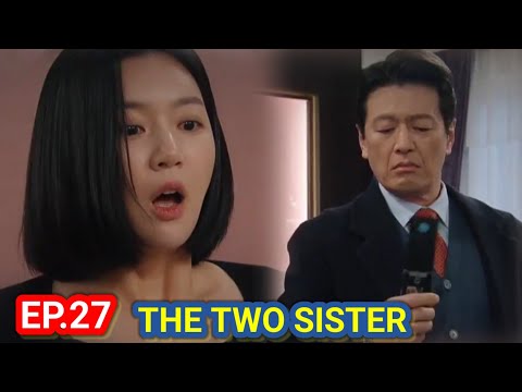 ENG/INDO]The Two Sisters||Episode 27||Preview||Lee So-yeon,Ha Yeon-joo,Oh Chang-seok,Jang Se-hyun