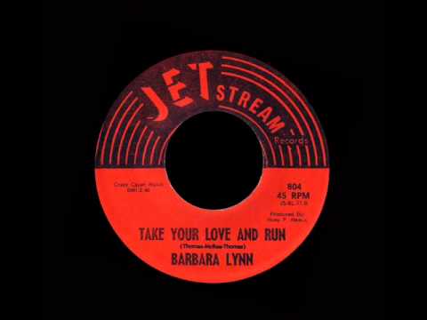 Barbara Lynn - Take Your Love And Run