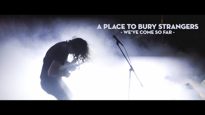 A Place To Bury Strangers · Fuzz Club Session (LP) (2019)