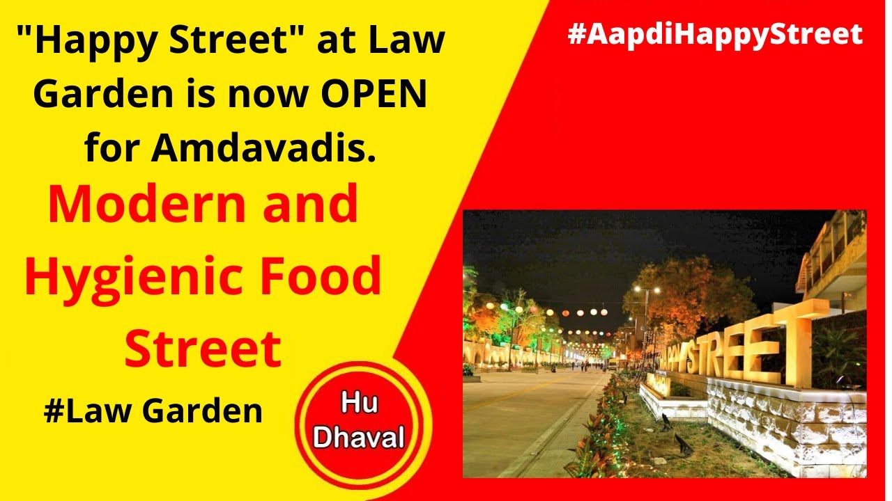 "Happy Street" at Law Garden is now OPEN for Amdavadis Happy Street