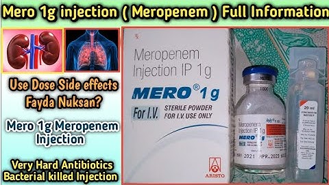 mero 1g injection use - meropenem injection ip 1gm - mero 1g kis kam me aata hai