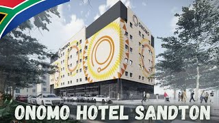 🇿🇦Onomo Joburg Sandton Hotel (Former Signature Lux)✔️