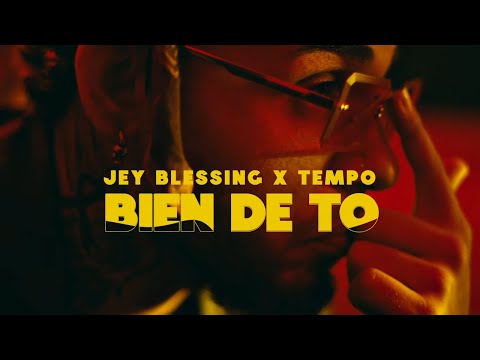 Jey Blessing X Tempo - Bien De To