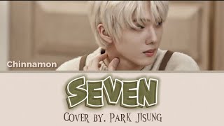 Seven (Jungkook BTS) - Cover by. Park Jisung NCT | Lirik Lagu