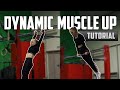 How to DYNAMIC MUSCLEUP - Complex quide & exercises (BEGINNER)