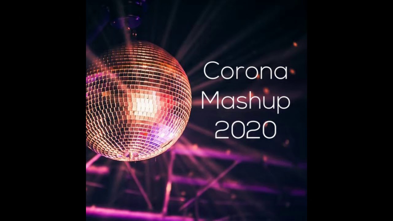 CORONA MASHUP 2020