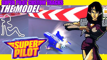 Super Pilot Custom Tracks (0.8.2.): The Model by StallionCR