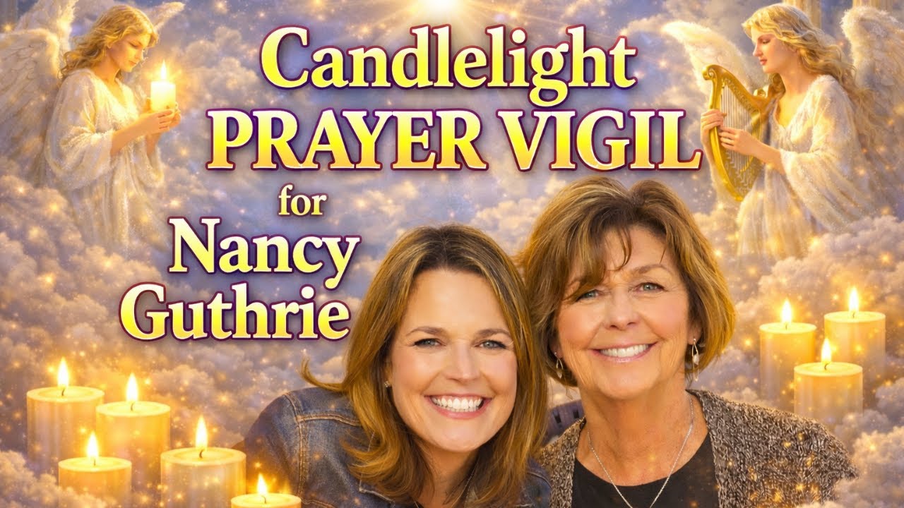 Candlelight prayer visual for Nancy Guthrie live