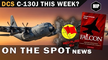 C-130 Release THIS WEEK?! Falcon 5 Clarified & Major DCS Info Drops