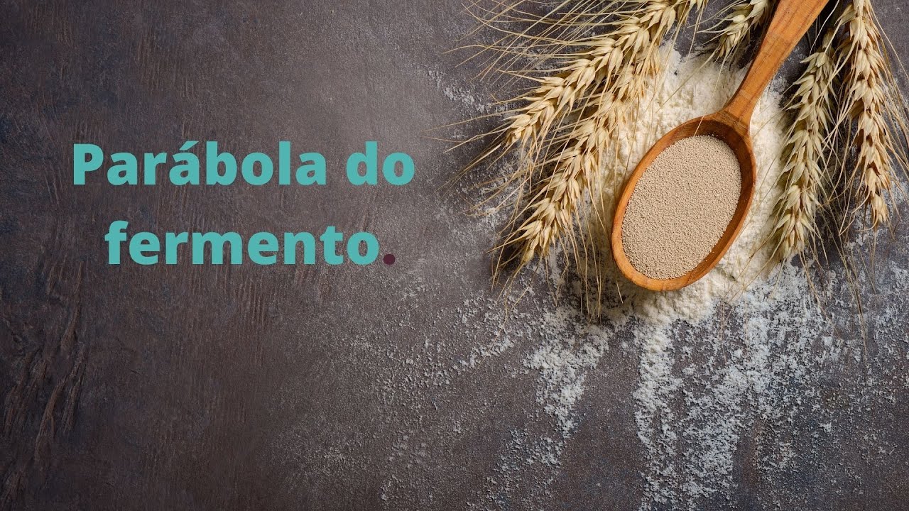 Parábola do fermento YouTube Parábola do fermento YouTube