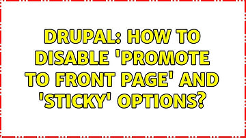 Drupal: How to disable 