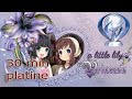 A little lily princess un platine en moin de 30 minute  