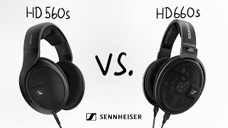 Why I choose the Sennheiser HD 560S over the HD 660S