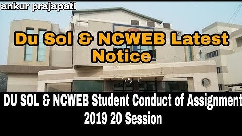 DU SOL & NCWEB Student Conduct of Assignment 2019 20 Session | Ankur Prajapati | Satyawati College