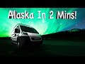 Van Life Alaska | 5 Weeks In 2 Minutes