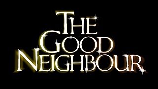 The Good Neighbour | Battersea Arts Centre