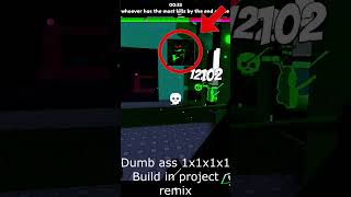 1X1X1X1 Forsaken Build In Project Remix