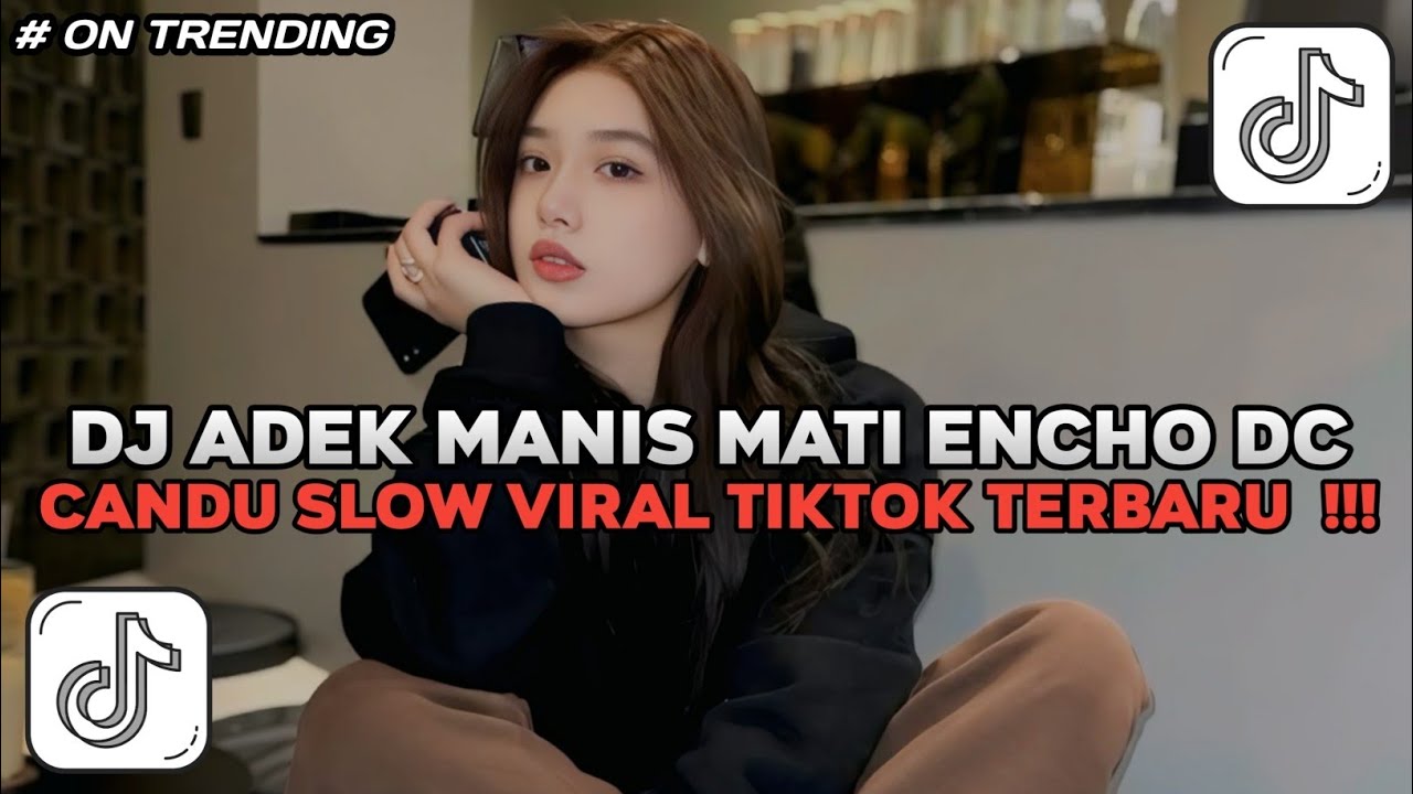 DJ ADE MANIS MATI - ENCHO DC -CANDU SLOW FULLBASS VIRAL TERBARU
