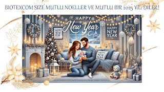 Biotexcom Size Mutlu Noeller Ve Mutlu Bir 2025 Yılı Diler