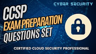 CCSP 2025 Practice Questions Unlocked