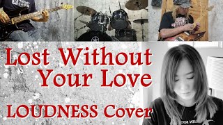 LOUDNESS【Lost Without Your Love】Band Cover  🥀mieux090🥀