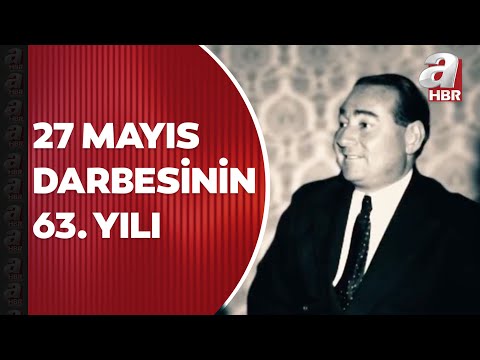 27 Mayıs darbesinin 63. yılı! Adnan Menderes ve 2 bakanı neden idam edildi? | A Haber