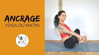 YOGA DU MATIN - Ancrage (10 min) | Yoga Fire By Jo