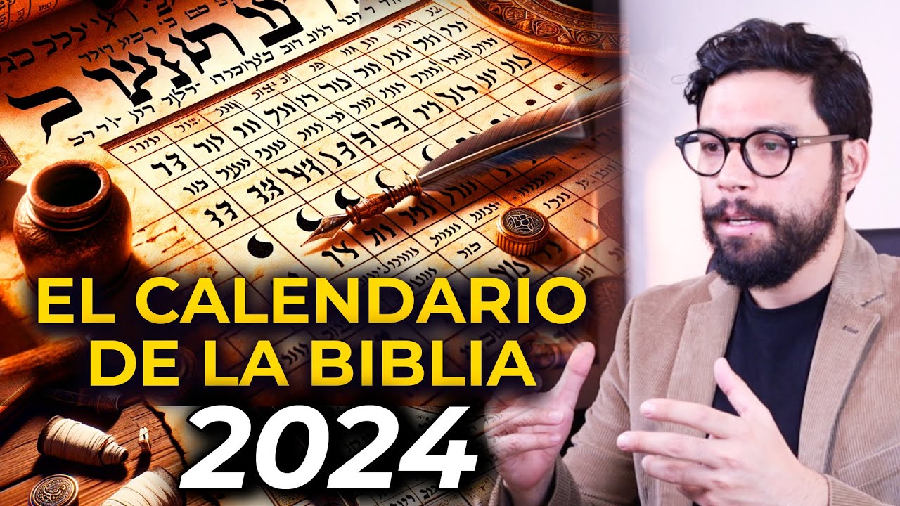 EL CALENDARIO DE LA BIBLIA 2024 Calculemos las fechas de las Fiestas
