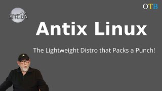 Antix Linux - The Lightweight Distro That Packs a Punch!