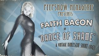Burlesque Legend Faith Bacon in "Dance Of Shame" (1942)