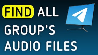 How To Find All Group’s Audio Files On Telegram App On PC (New Update) screenshot 4