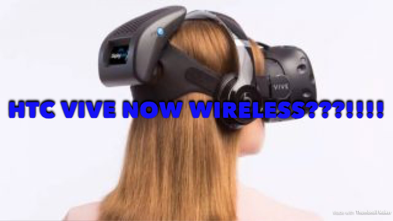 HTC VIVE WIRELESS?