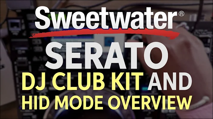 Serato DJ Club Kit and HID Mode Overview