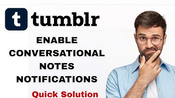 How To Enable Conversational Notes Notifications On Tumblr App | Step By Step