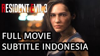 Resident Evil 3 Remake | FULL ALUR CERITA SUBTITLE INDONESIA - MOVIE CUTSCENES