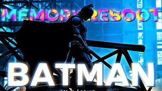 Batman Edit | Memory Reboot | #Batman #Memoryreboot #Christianbale #Edit