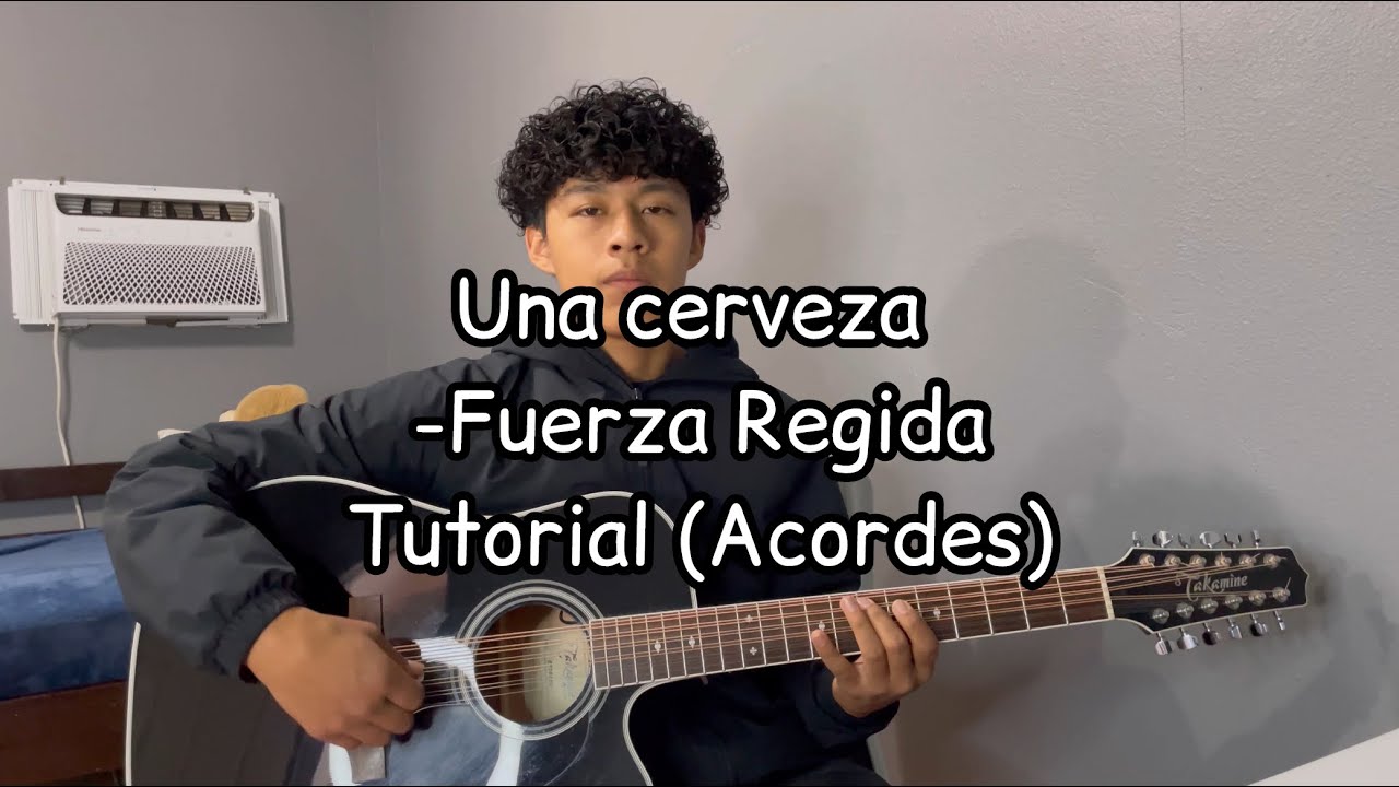 Una Cerveza -Fuerza Regida (Tutorial) Guitarra
