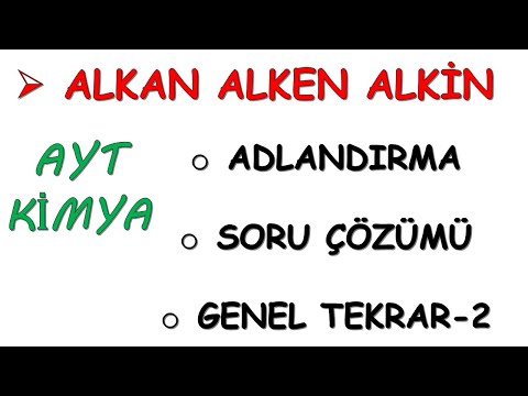 ALKAN-ALKEN-ALKİN ADLANDIRMA SORU ÇÖZÜMÜ GENEL TEKRAR-2