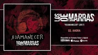 Video thumbnail of "LOS DE MARRAS "Ahora" (Audiosingle)"