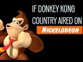 If donkey kong country aired on nickelodeon