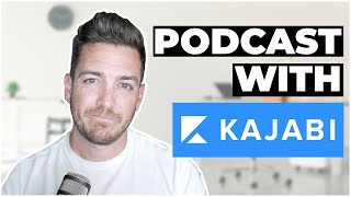 How To Create A Podcast With Kajabi : Simple Setup