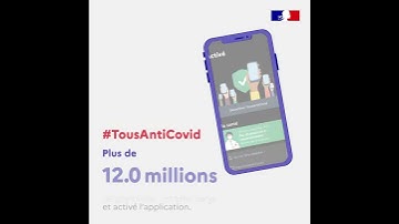 #TousAntiCovid | 12 millions de personnes ont téléchargé l