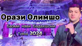 Орази Олимшо/Базми нави Бадахшони2024/Orazi Olimsho/Tuyona boovozi zinda2024