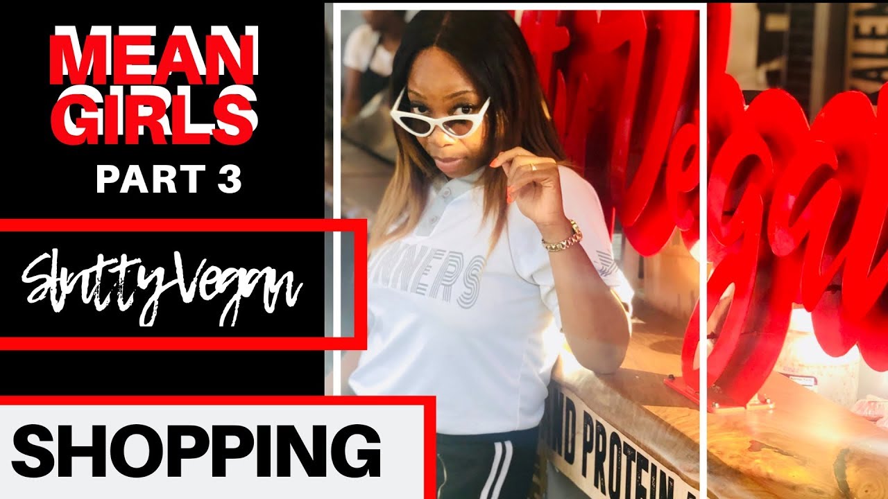 Part 3 | Mean Girls, Slutty Vegan & DDs Shopping Haul - YouTube