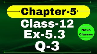 Class 12 Ex 5.3 Q3 Math | Differentiability | Q3 Ex 5.3 Class 12 Math | Ex 5.3 Q3 Class 12 Math