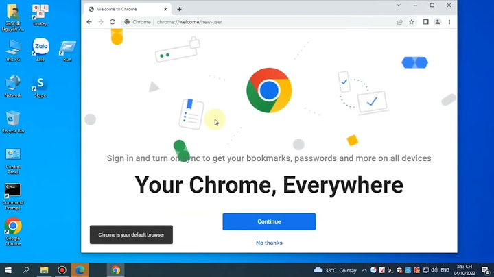 Sửa lỗi google chrome không vào được web năm 2024