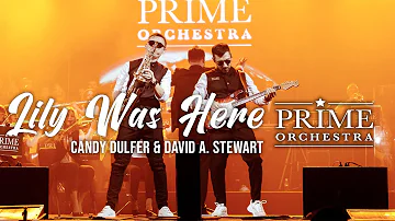 Candy Dulfer & David A. Stewart - Lily Was Here (Prime Orchestra cover)