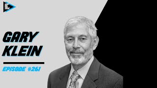 #261 Gary Klein - Deconstructing How Experts Make Decision