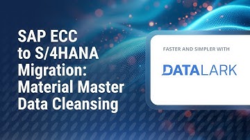 SAP ECC to S/4HANA Migration: Material Master Data Cleansing with DataLark